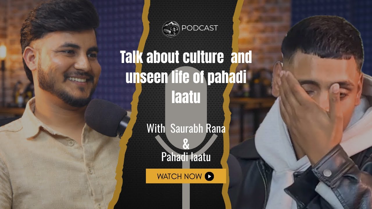 Talk about culture and unseen life of pahadilaatu