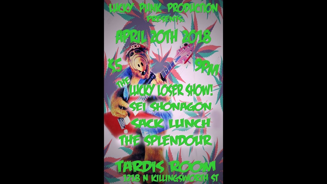 The Lucky Loser 420 Show!