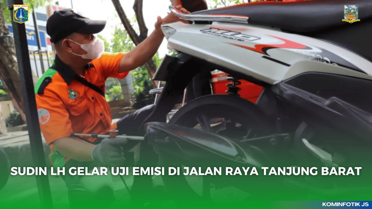 SUDIN LH GELAR UJI EMISI DI JALAN RAYA TANJUNG BARAT