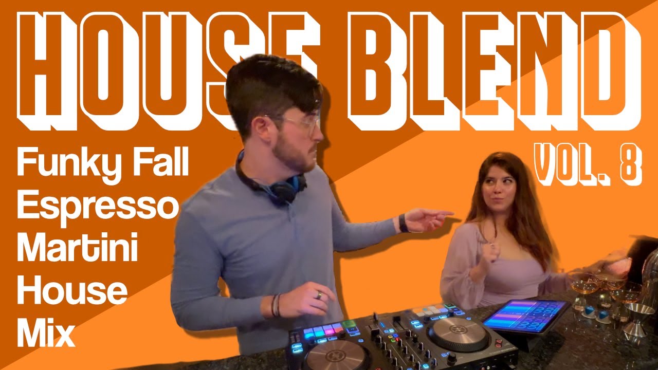 Funky Fall DJ Mix | Maple Espresso Martini - House Blend Vol. 8