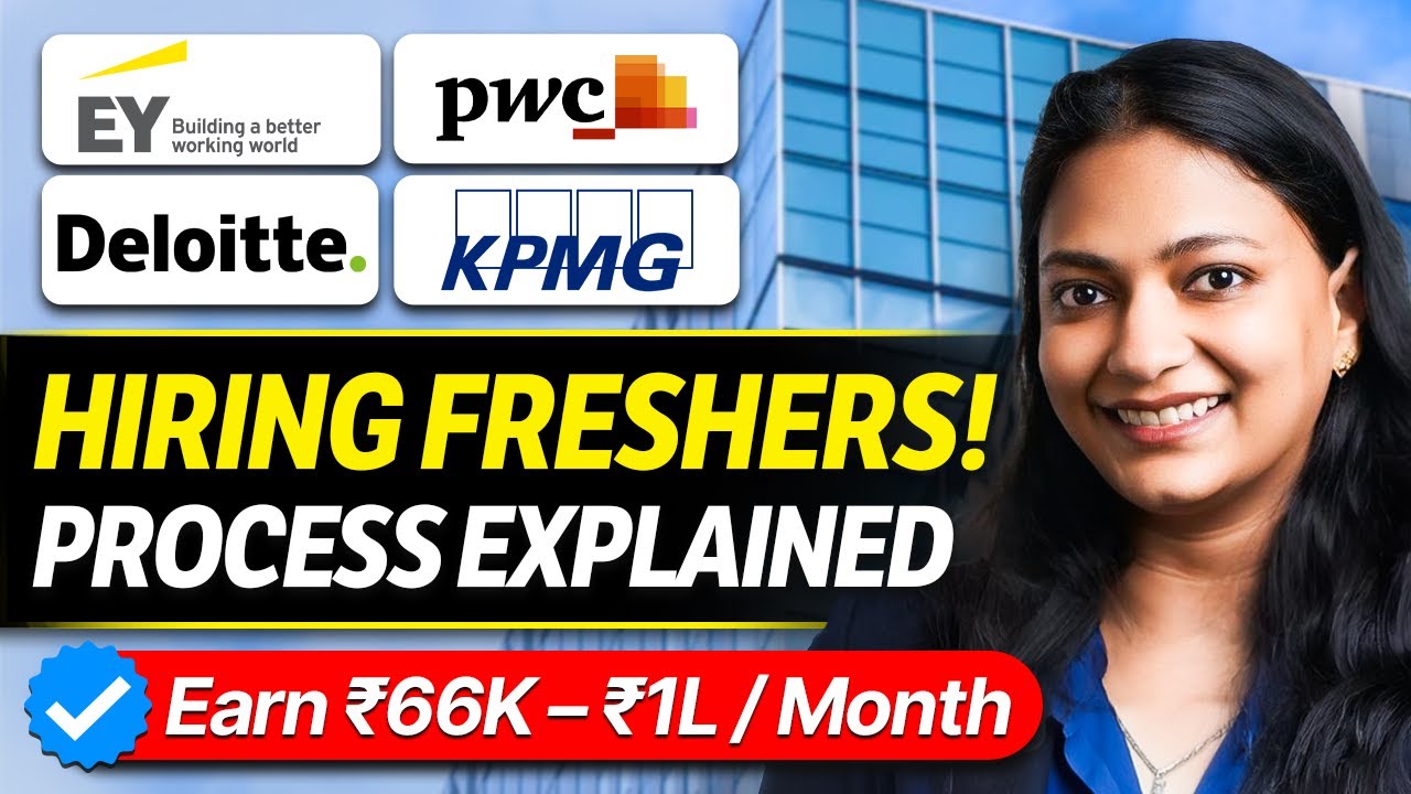 Deloitte, PwC, EY, & KPMG (BIG 4) HIRING PROCESS For FRESHERS | Complete Guide ✅