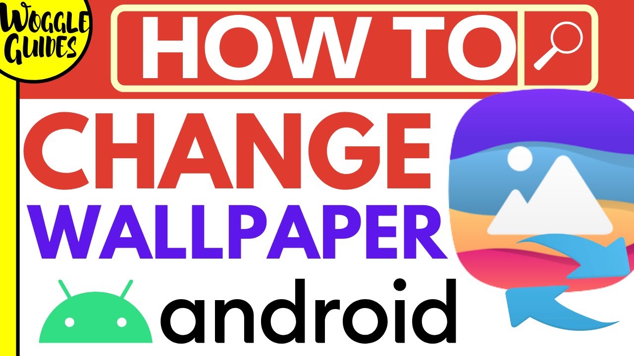 How to change wallpaper on Android phone