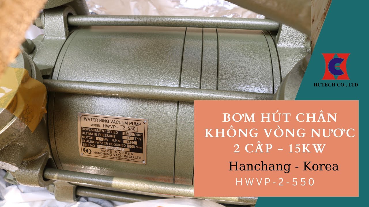BƠM HÚT CHÂN KHÔNG VÒNG NƯỚC 2 CẤP 15KW| HANCHANG HWVP-2-550