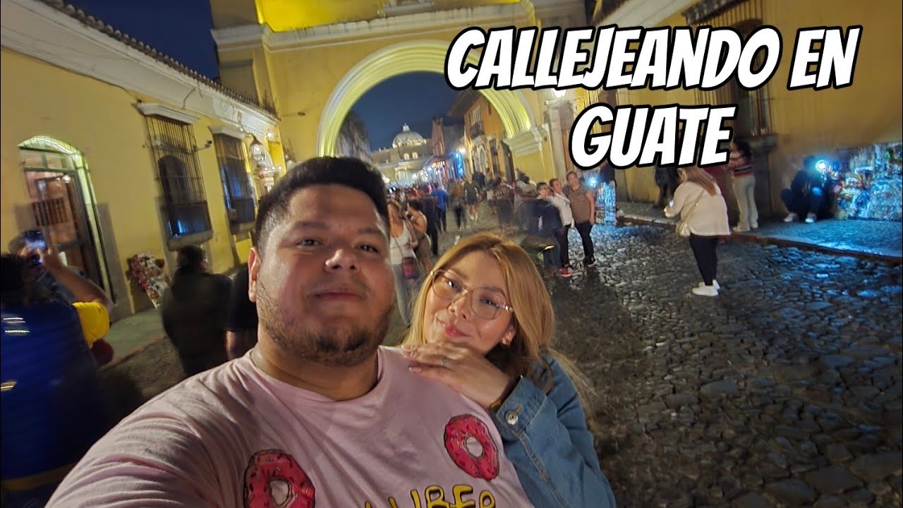 callejeando EN ANTIGUA GUATEMALA // SE NOS PERDIO EL CARRO
