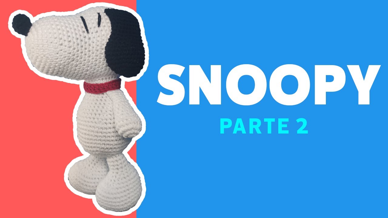 Snoopy tejido paso a paso | Parte 2 | Crocheteando
