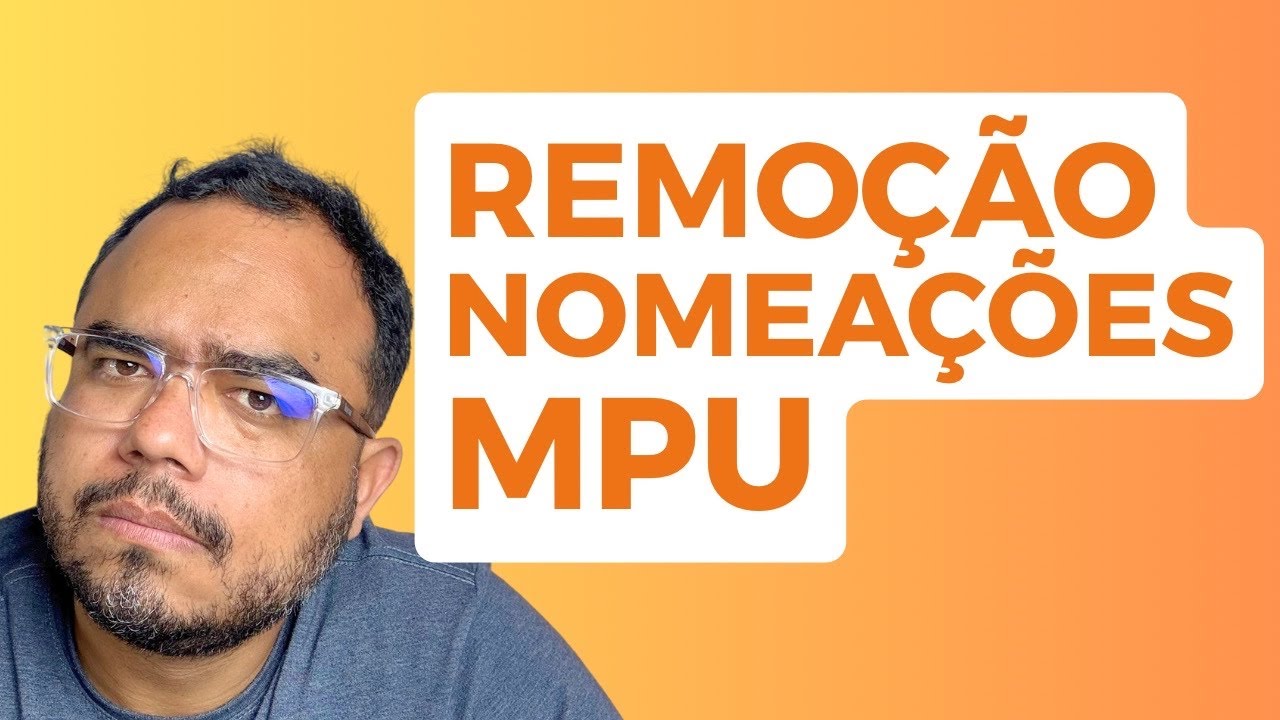 PREVISÃO DE NOMEAÇÕES MPU | COMO SABER A QUANTIDADE NA MINHA UF
