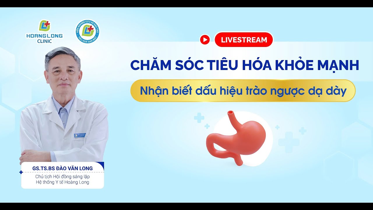 NHẬN BIẾT TRÀO NGƯỢC DẠ DÀY CÙNG CHUYÊN GIA