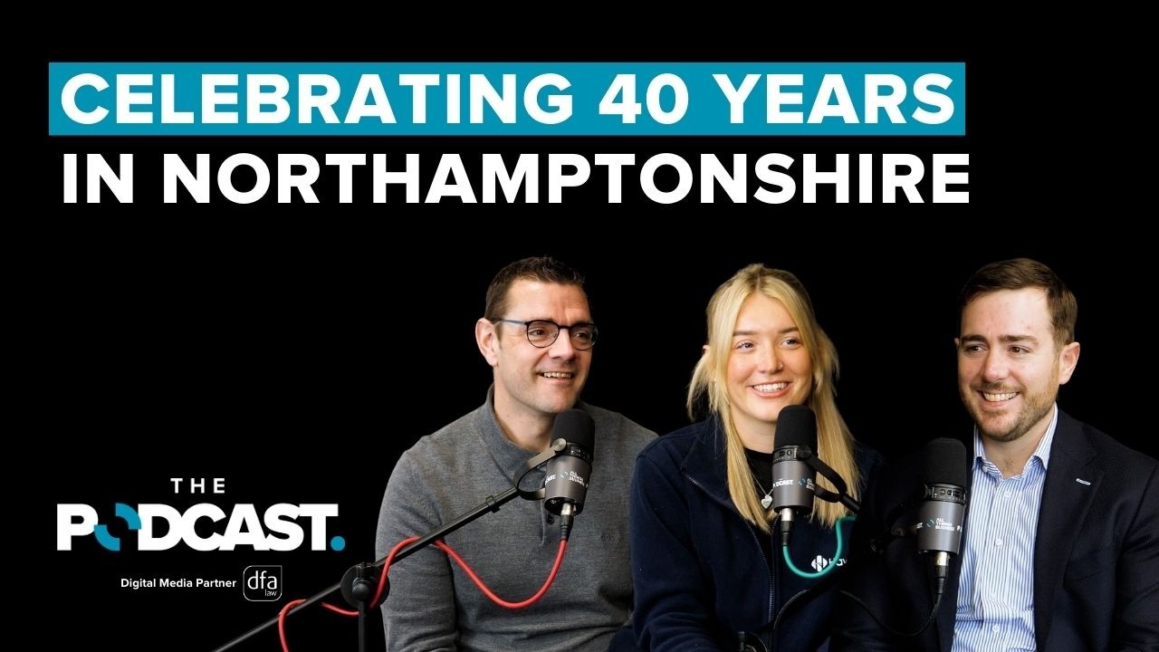 Hawsons Chartered Accountants: Celebrating 40 years in Northamptonshire | Ep 89