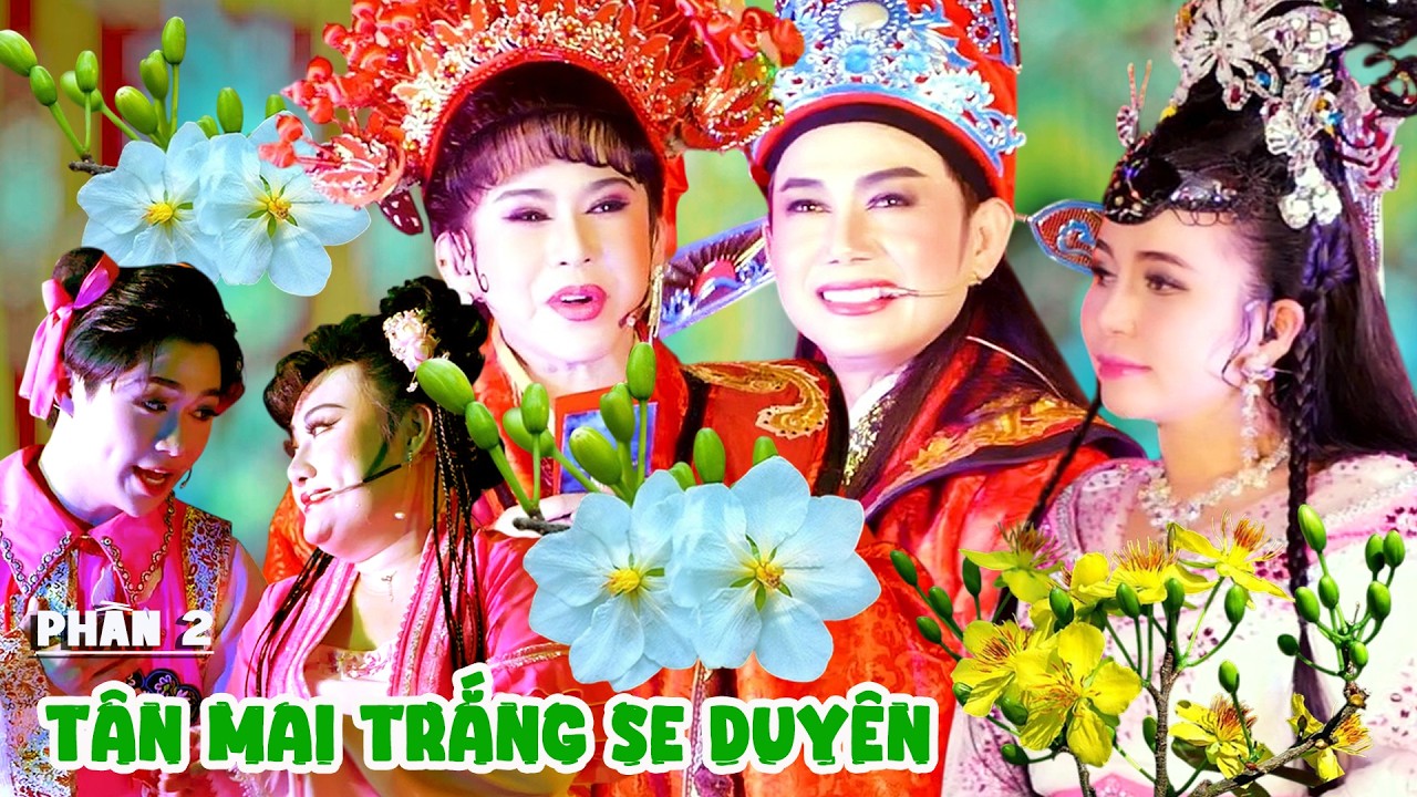 Tân Mai Trắng Se Duyên Phân 2 Hấp Dẫn Phương Cẩm Ngọc Bình Tinh Trọng Nhân Huyền Trâm Làm Khán Giả