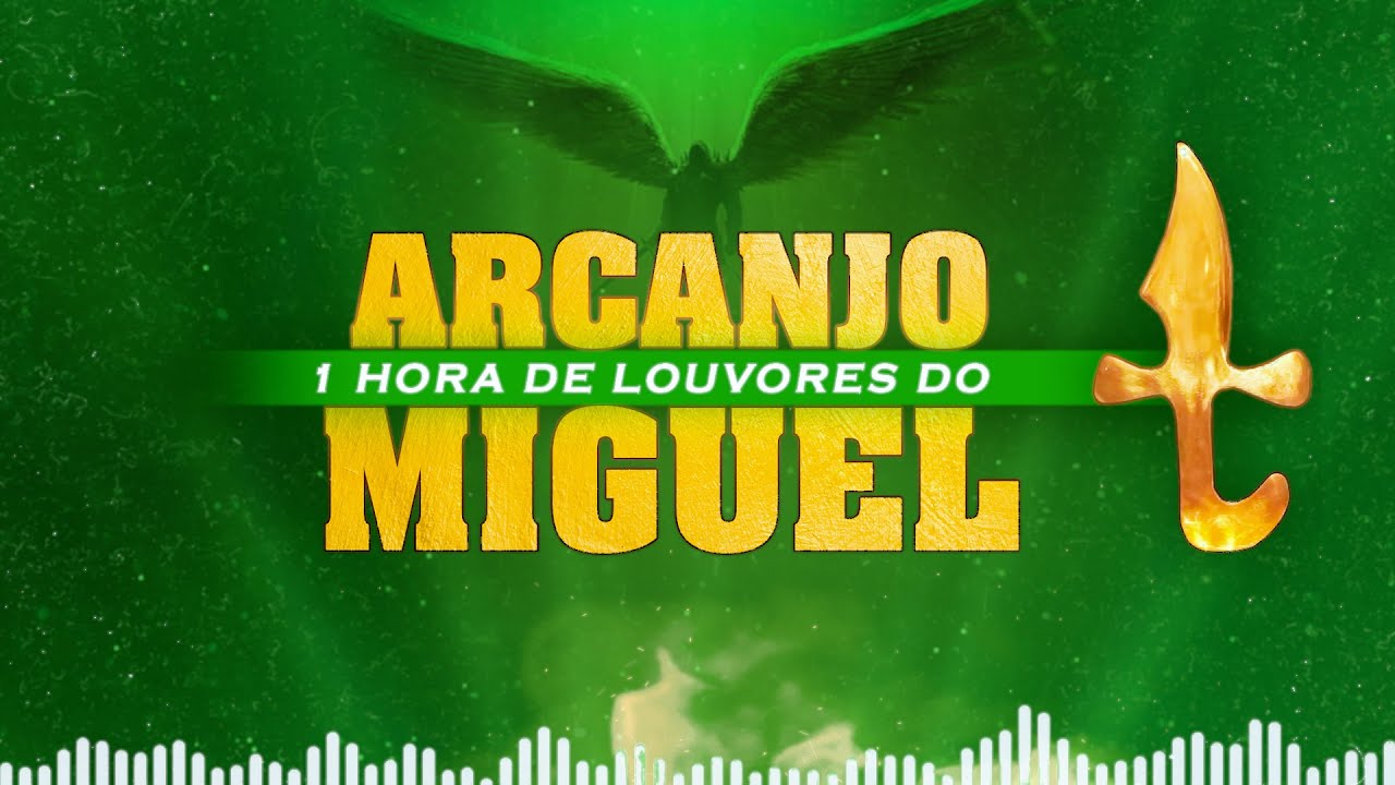 1 hora!!! LOUVORES DO ARCANJO MIGUEL #02 | As melhores!