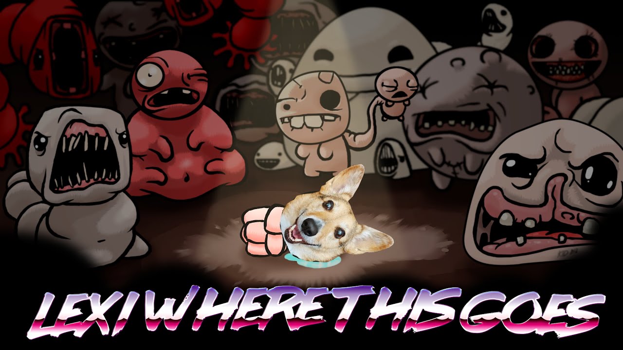 (Un)Calculated Risks - The Binding of Isaac: Afterbirth+ - LexPlay- Episode 36