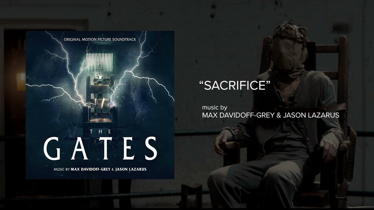 The Gates OST - Sacrifice | Max Davidoff-Grey & Jason Lazarus
