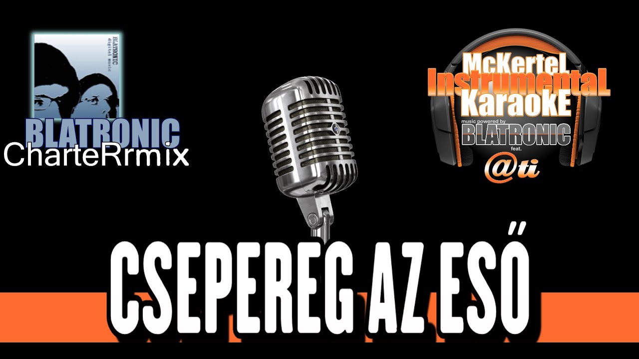 🎤🎹Csepereg Az Eső (KARAOKE/Dijundisú) CharteRrMix