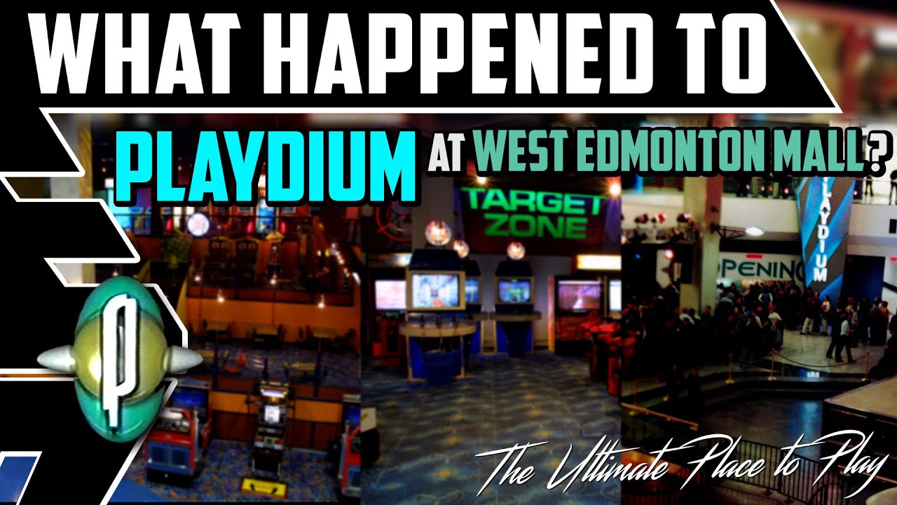What Happened to Playdium at West Edmonton Mall? - Best Edmonton Mall