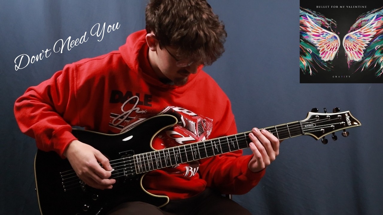 Bullet For My Valentine | Don't Need You | Guitar Cover