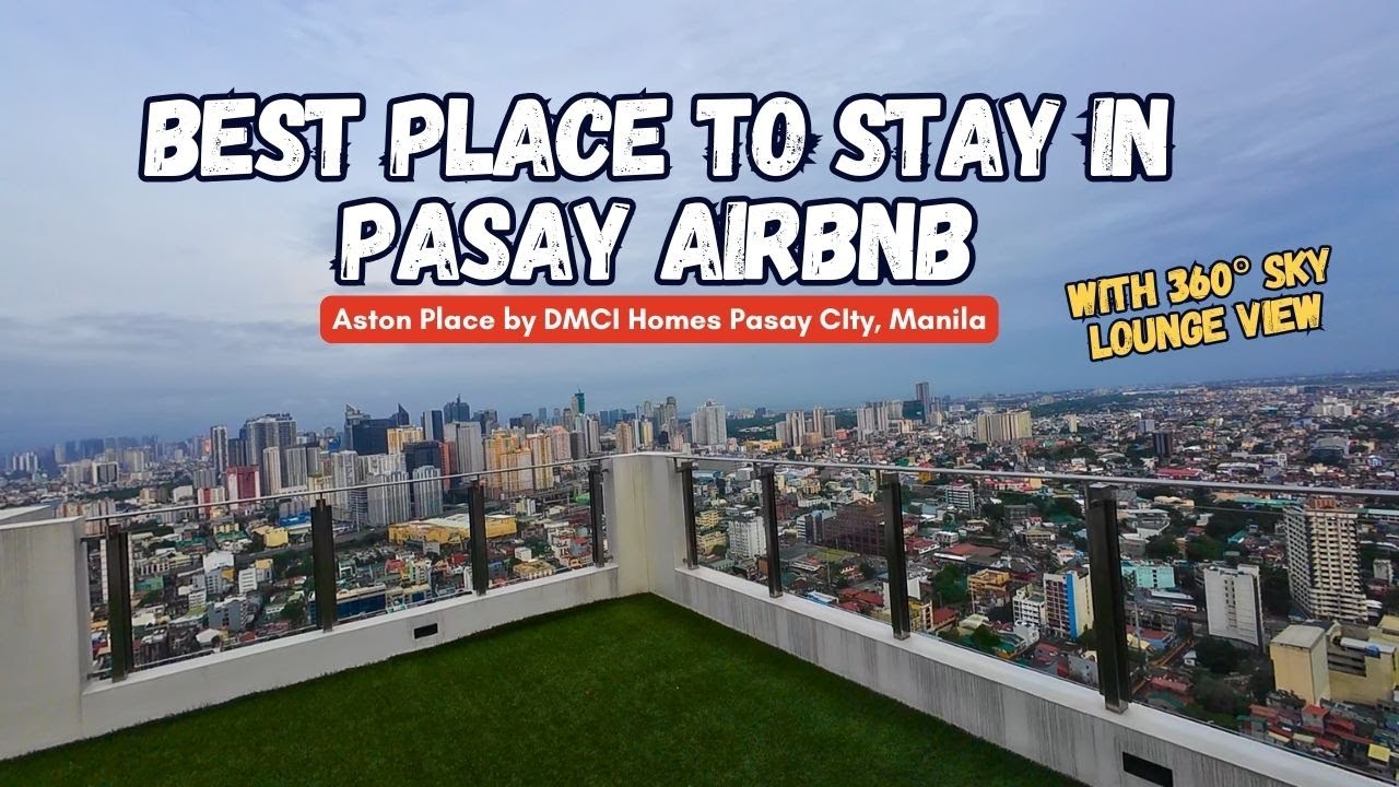 Best Place to Stay in Pasay City Airbnb | Aston Place DMCI Homes 45th Floor Sky Lounge View
