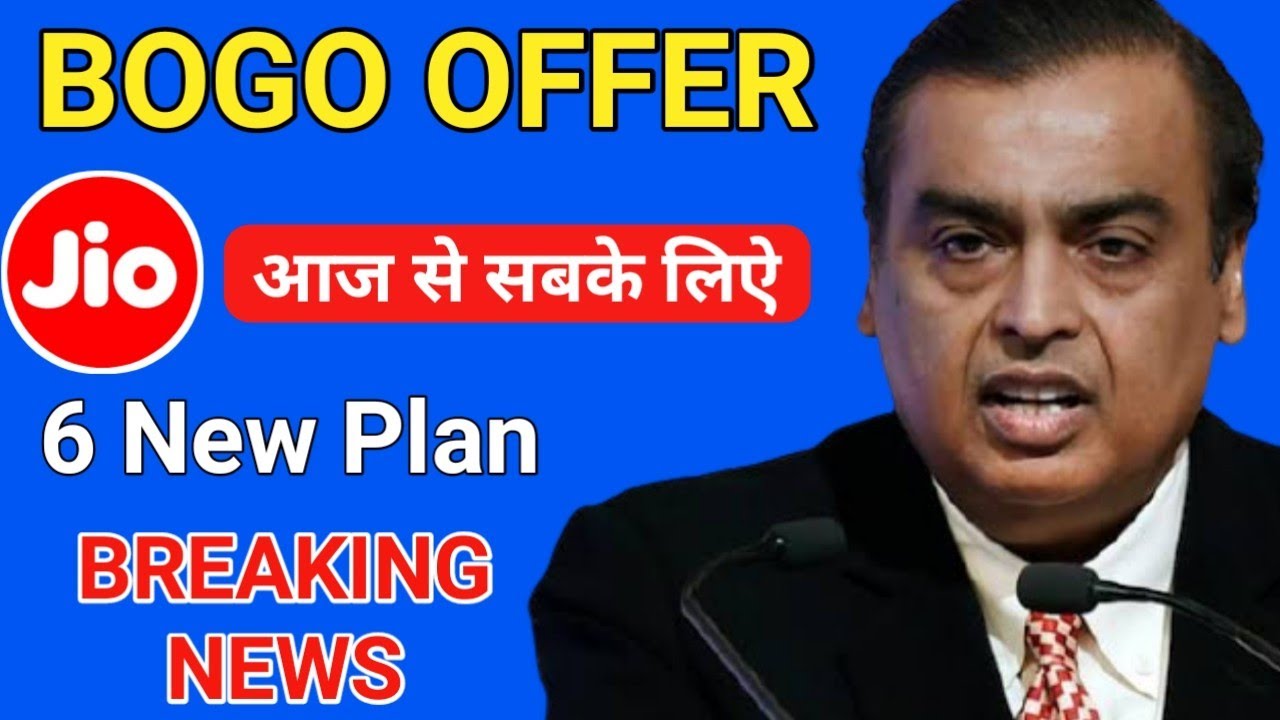 Reliance Jio 6 New BOGO Plan | Jio New Offer BOGO