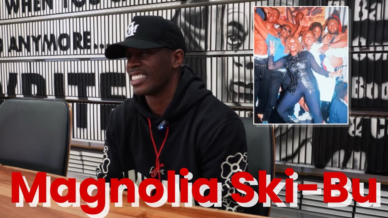 Ski-Bu: Plug out the St. Thomas, Hooking Up with Fiends in his Younger Days, “Magnolia Girls”. 