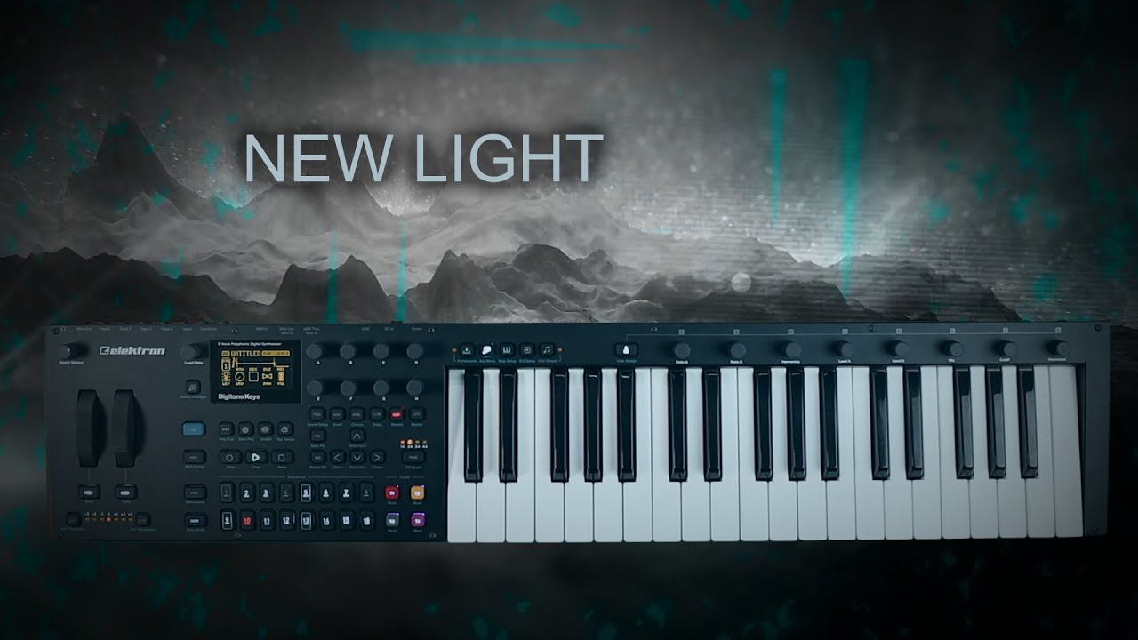 new light ... elektron digitone keys ... ambient, psybient, chill