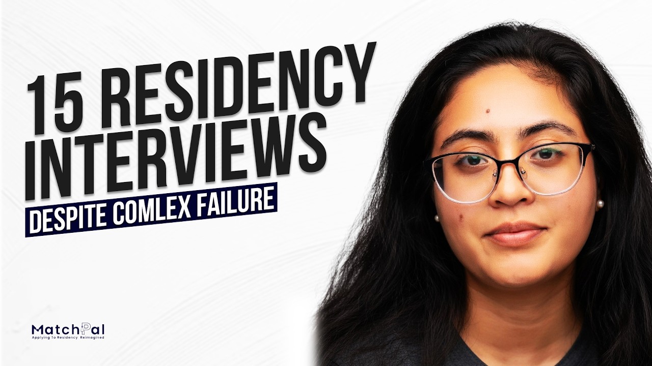 How I Went From COMLEX Failure to 15 Residency Interviews!