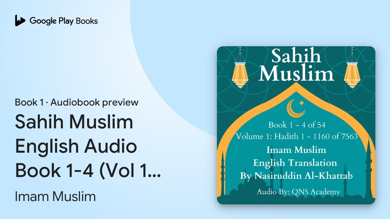 Sahih Muslim English Audio Book 1-4 (Vol 1)&hellip; by Imam Muslim &middot; Audiobook preview