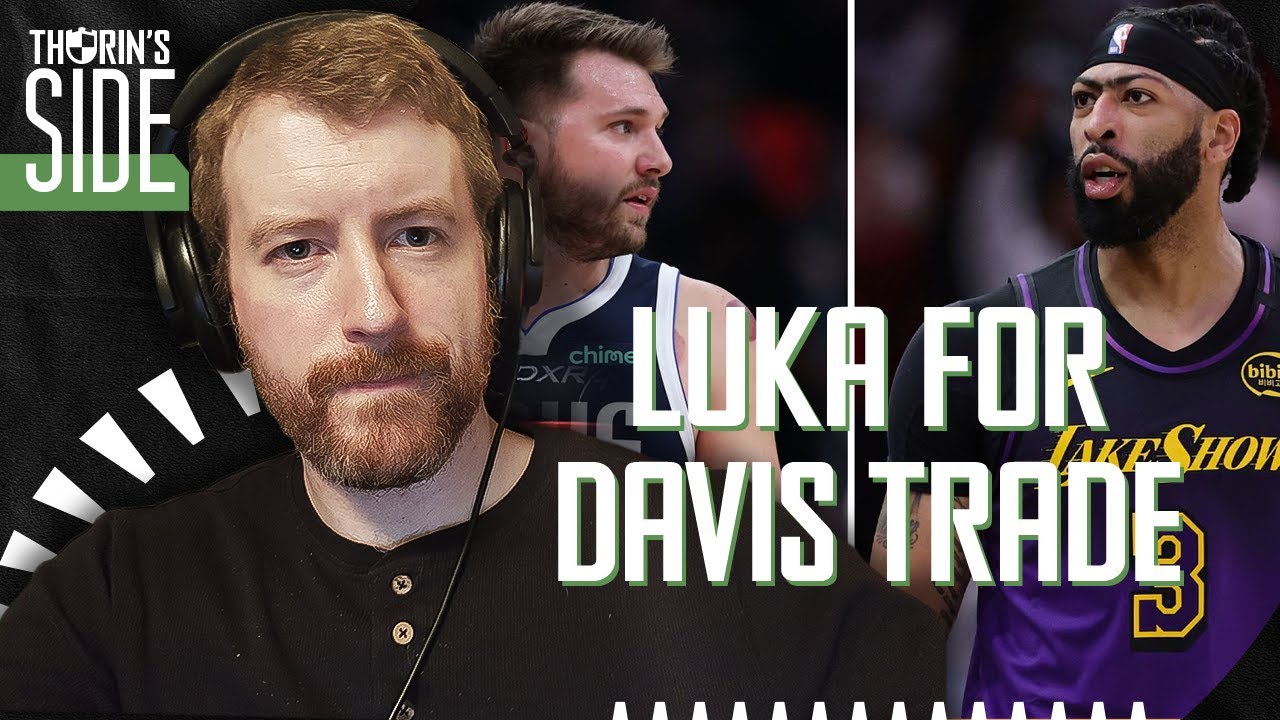 The Luka Dončić for Anthony Davis Trade and Backlash - Thorin's Side (Basketball)