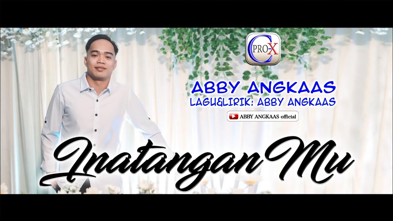 ABBY ANGKAAS~official audio&lyrics~INATANGAN MU