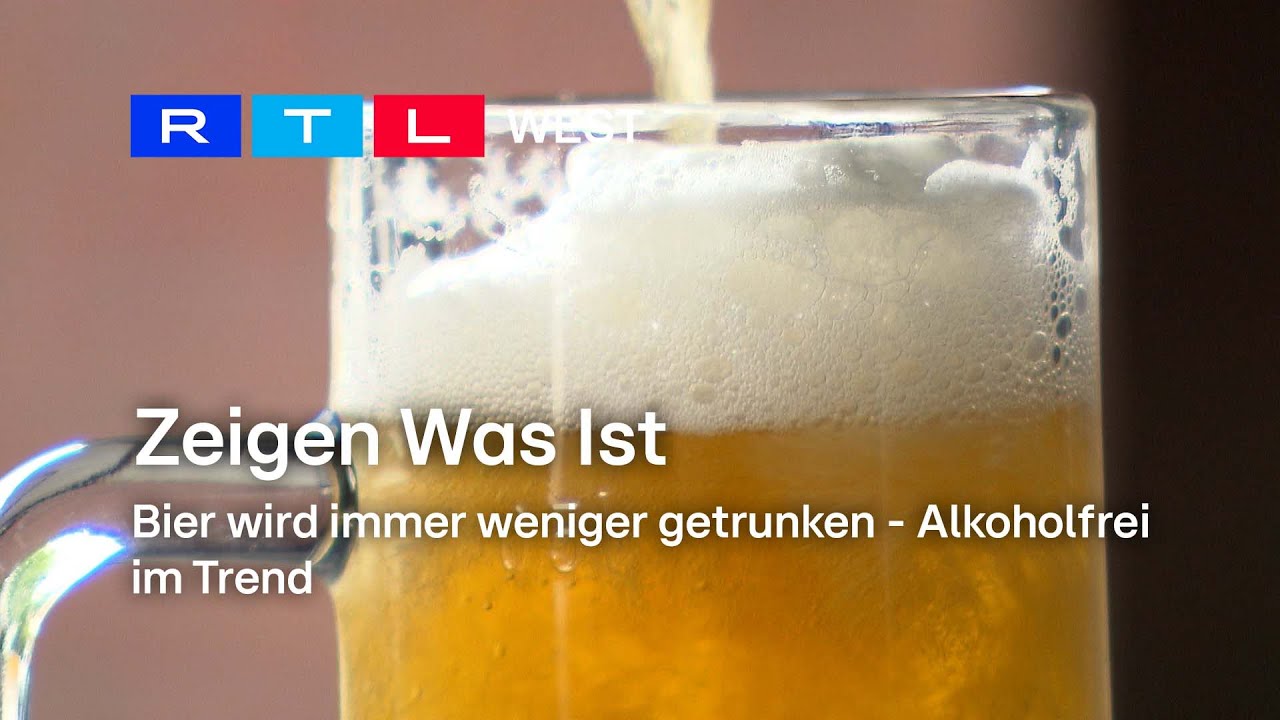 Zeigen was ist: Bier wird immer weniger getrunken – Alkoholfrei ist im Trend | RTL WEST, 28.06.2024