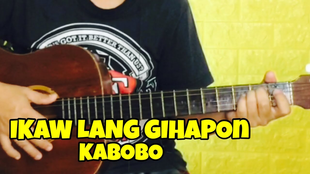 Ikaw Lang Gihapon - Kabobo | Guitar Tutorial