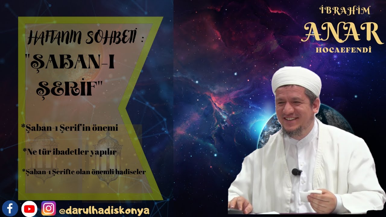 Şaban-ı Şerif Sohbeti | İbrahim Anar Hoca