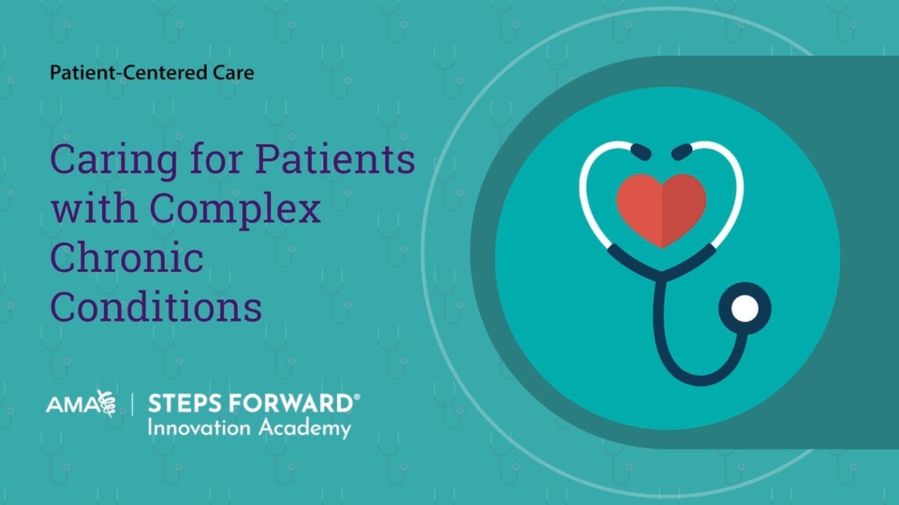 Caring for Patients with Complex Chronic Conditions