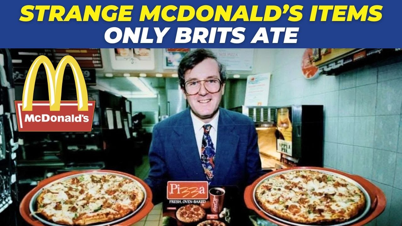 The Most BIZARRE McDonald’s Items Ever Sold in Britain!