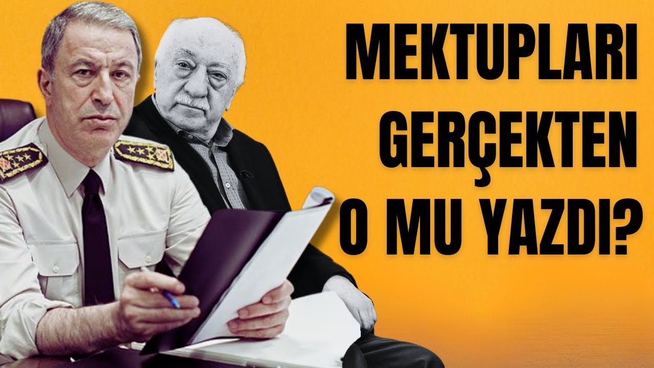 O mektupları Gülen'e gerçekten Hulusi Akar mı yazdı? (4.9.2025)