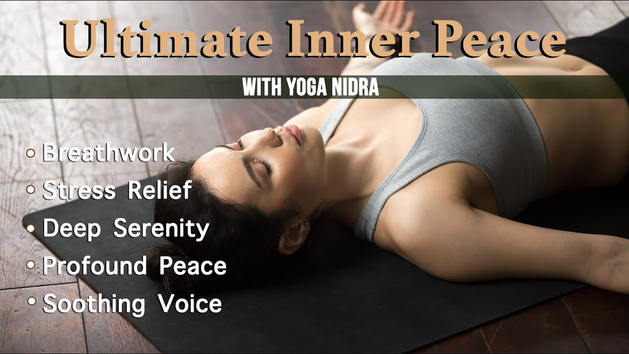 Ultimate Inner Peace With Yoga Nidra | Sleep Okay | Remastered For 2022