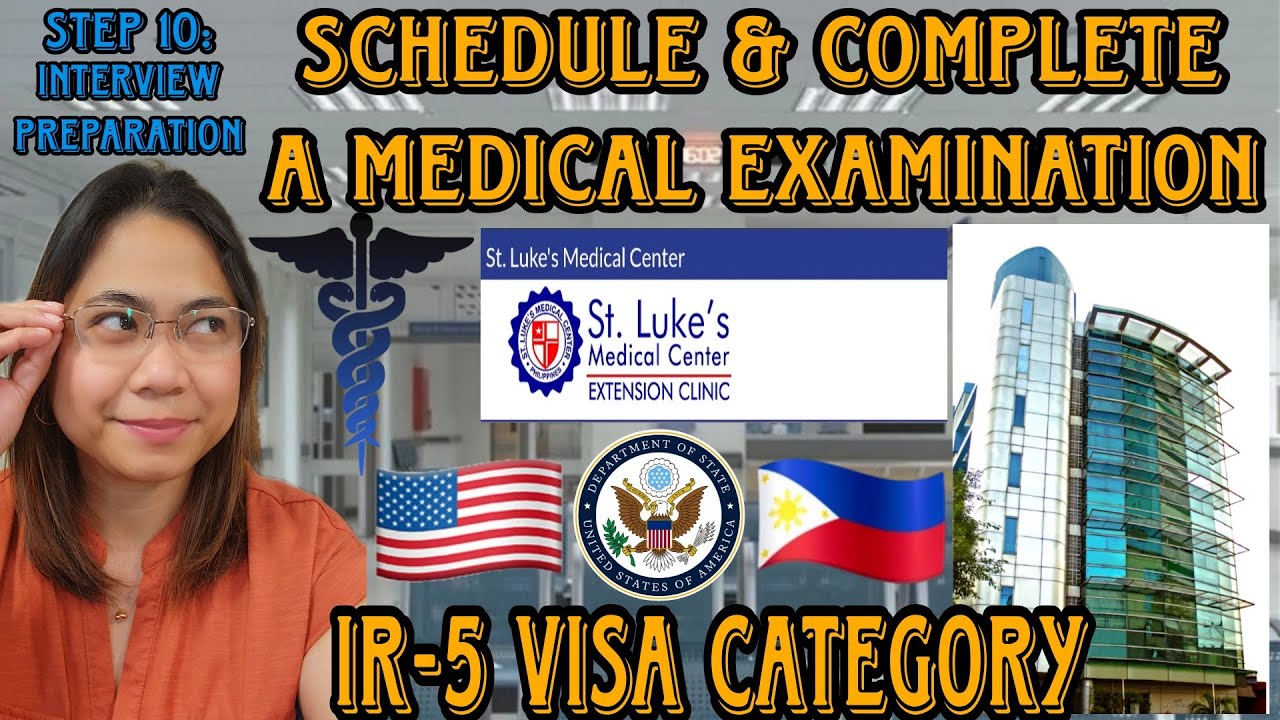 Interview Preparation: Schedule & Complete a Medical Examination | IR-5 Visa | US Parents Petition