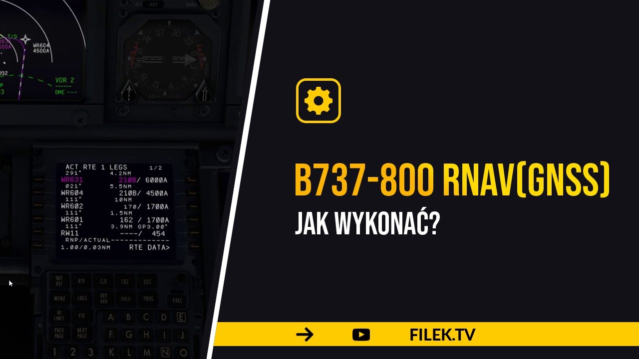 X-Plane 11/12 - podejście RNAV (GNSS) - B737-800 - poradnik / tutorial pl