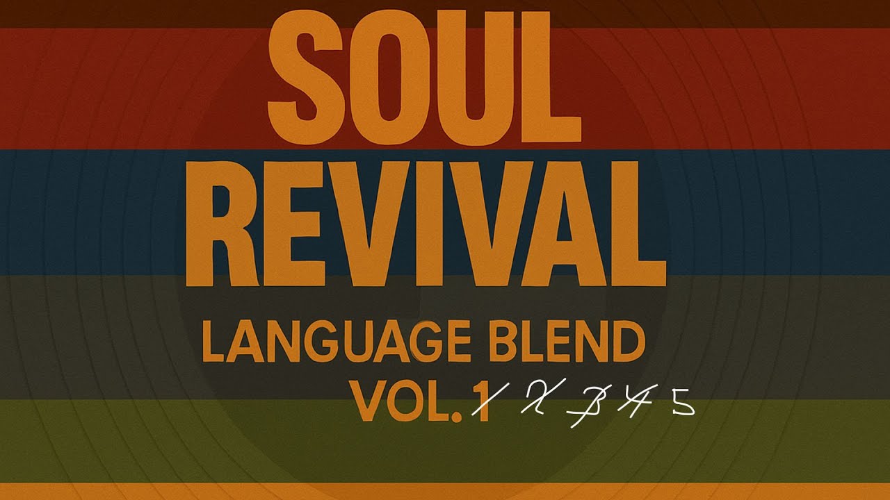 Soul Revival - Language Blend Vol 5
