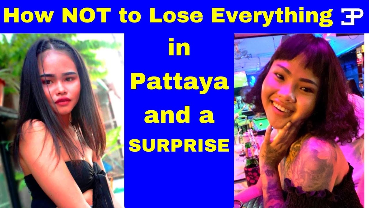 Pattaya Thailand, newbie advice on how Not to lose everything in Pattaya