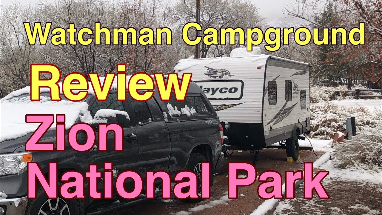 Overview of Watchman Campground - Zion National Park - Tubing!