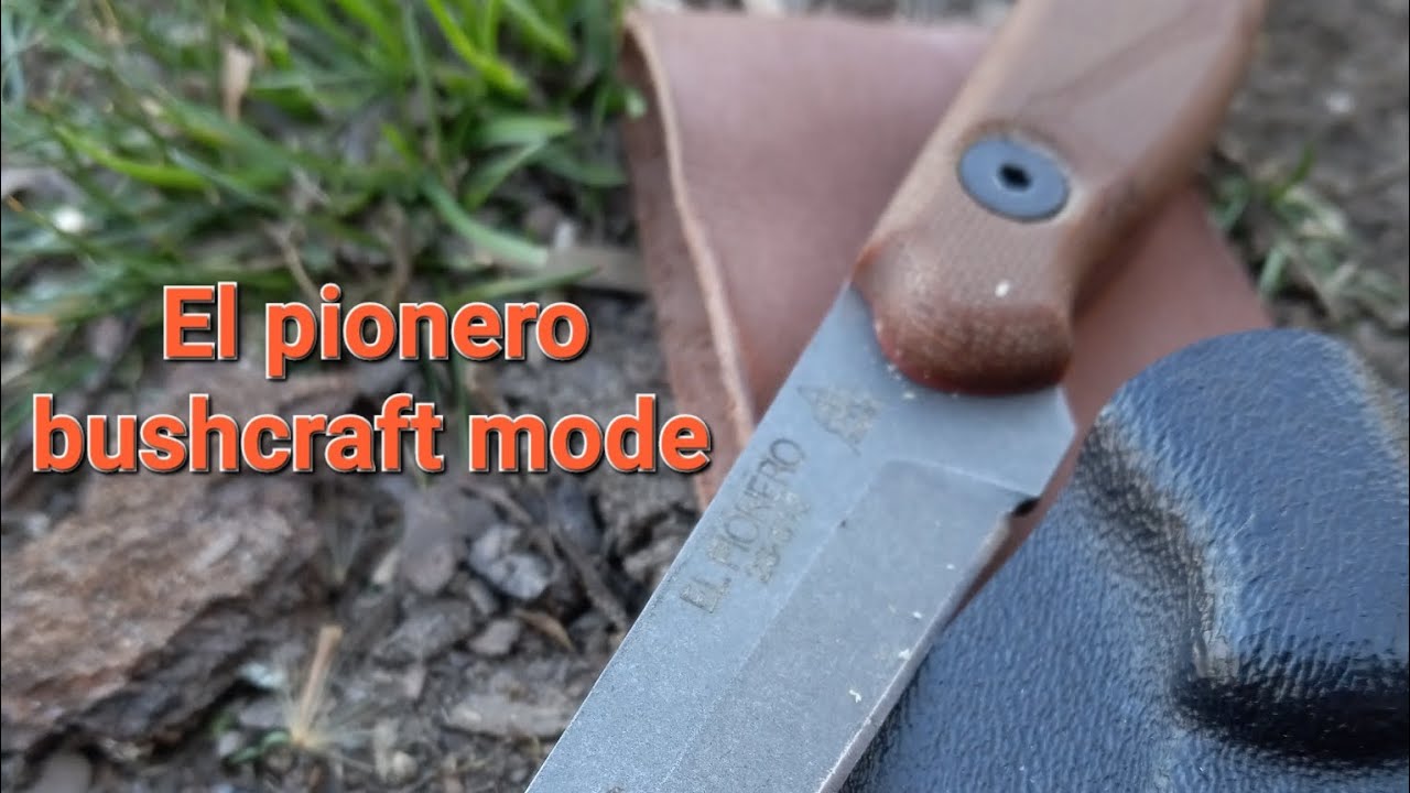 How will the El pionero handle bushcrafting ?