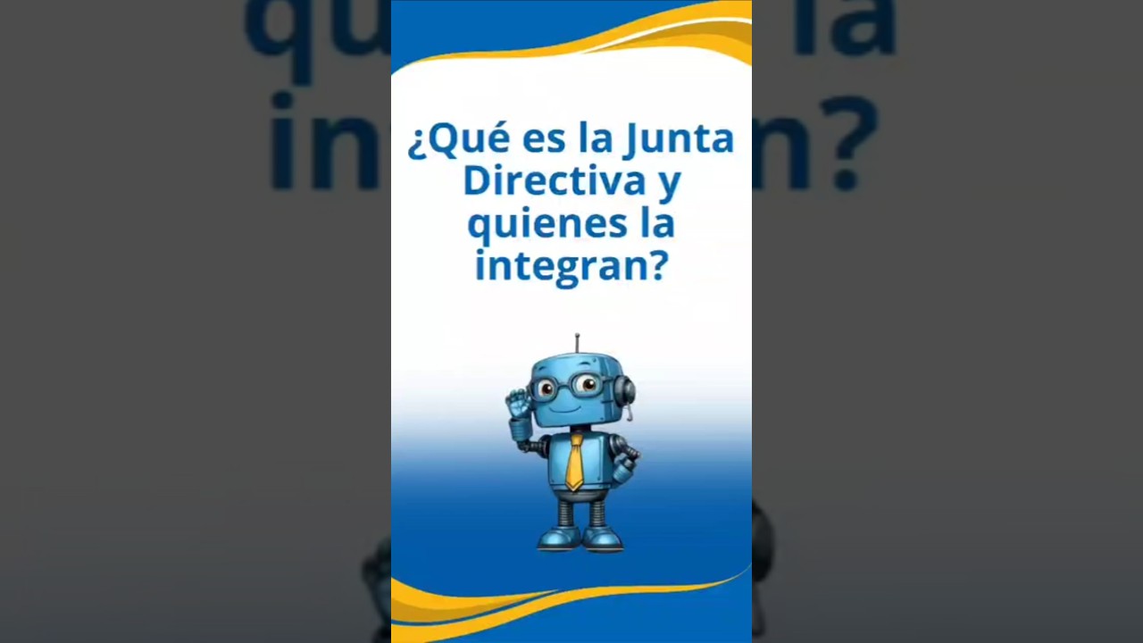 Gobierno Corporativo: Junta Directiva y sus integrantes