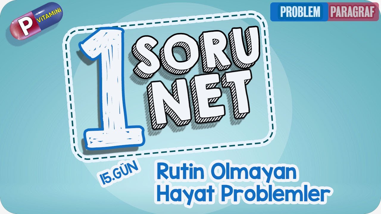 1 Soru 1 Net: Rutin Olmayan Hayat Problemi | P Vitamini Kampı 2020 | Rehber Matematik #pvitamini