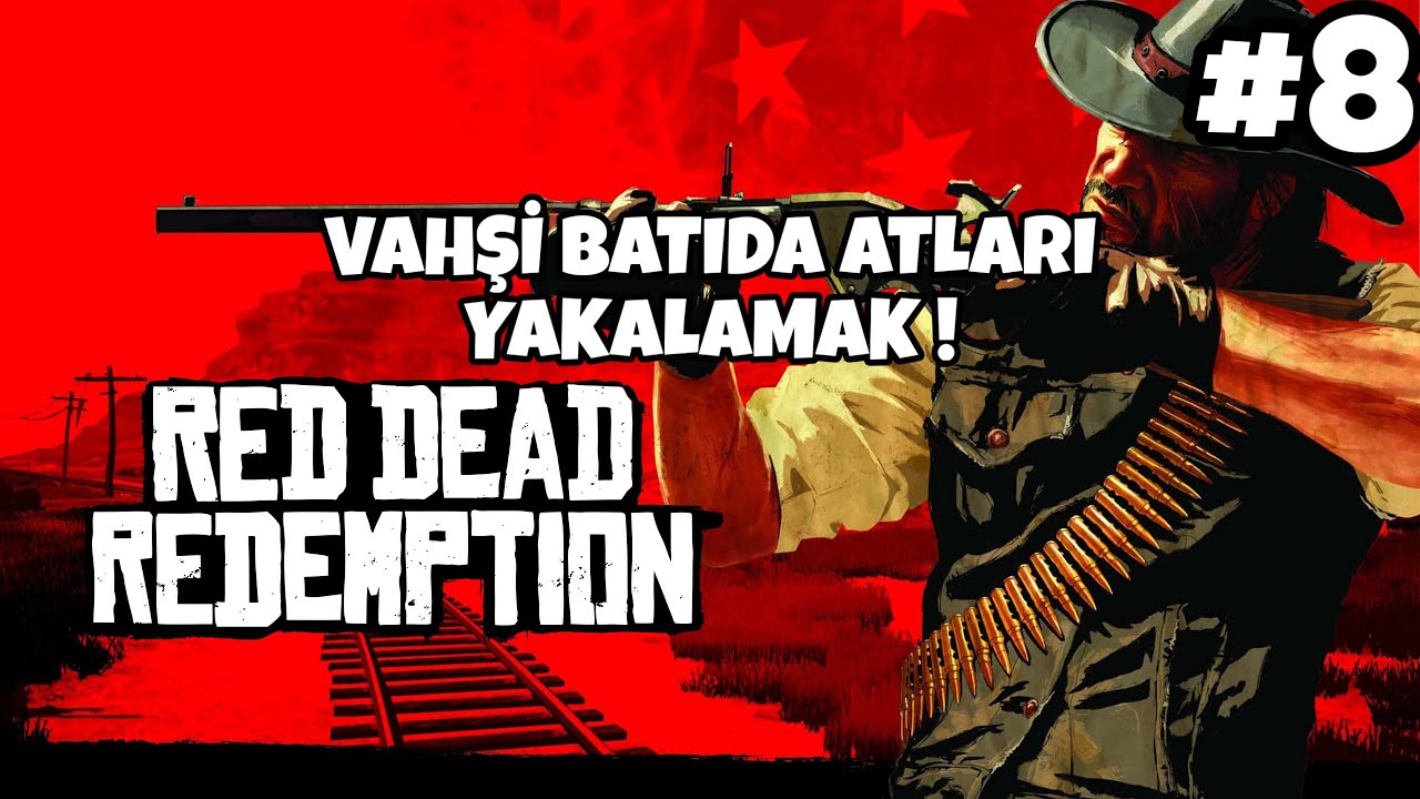 Red Dead Redemption #8 | VAHŞİ BATIDA ATLARI YAKALAMAK !
