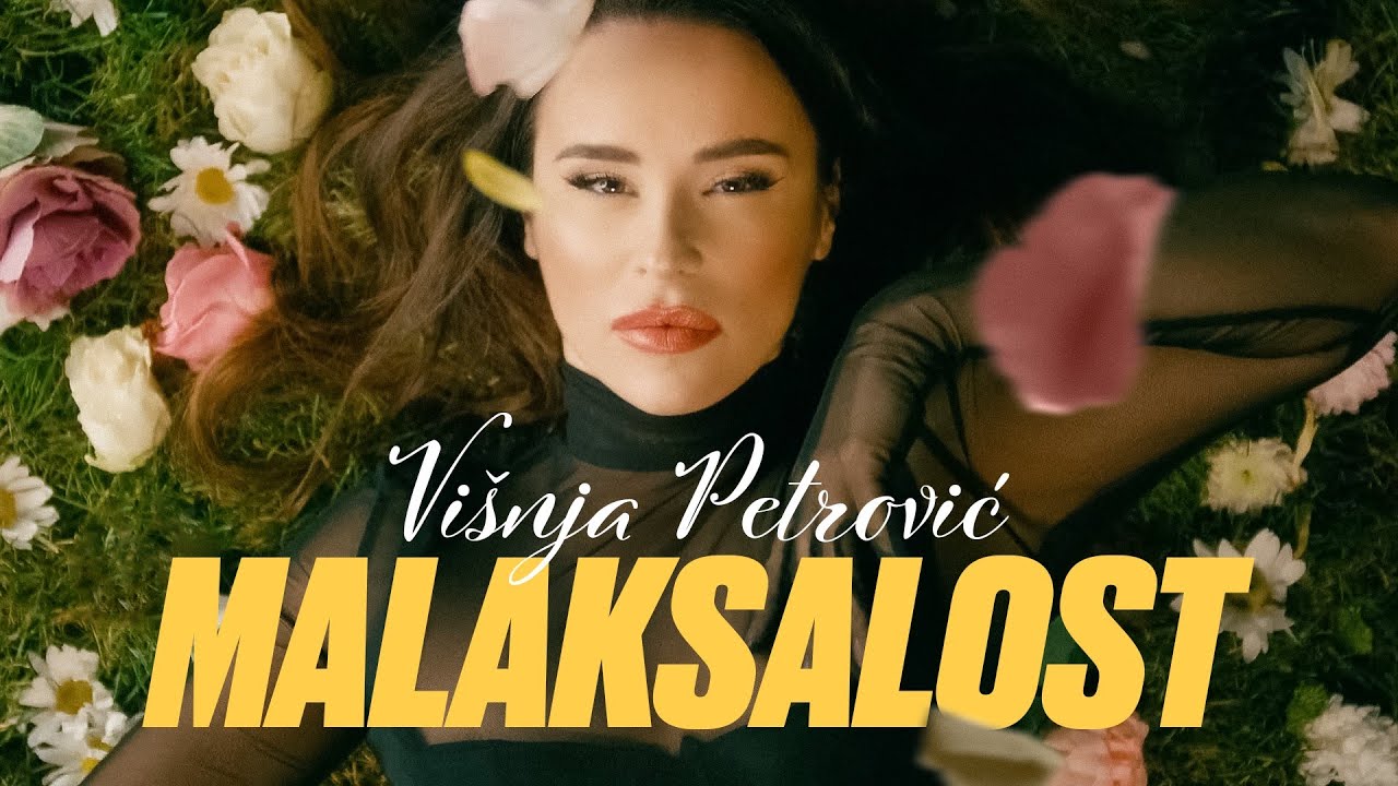 VIŠNJA PETROVIĆ - MALAKSALOST (OFFICIAL VIDEO 2022)