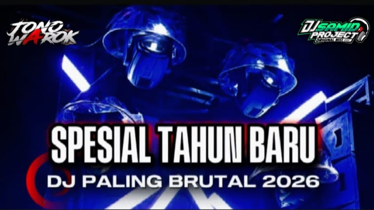 DJ SPESIAL TAHUN BARU 2026 PALING TOP ‼️ Dj Paling Brutal Terbaru 2026