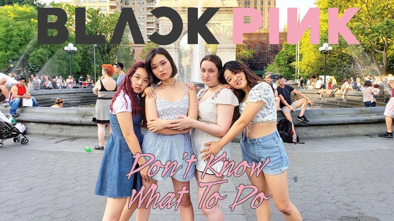 [KPOP IN PUBLIC NYC] BLACKPINK - Don't Know What to Do Dance Cover