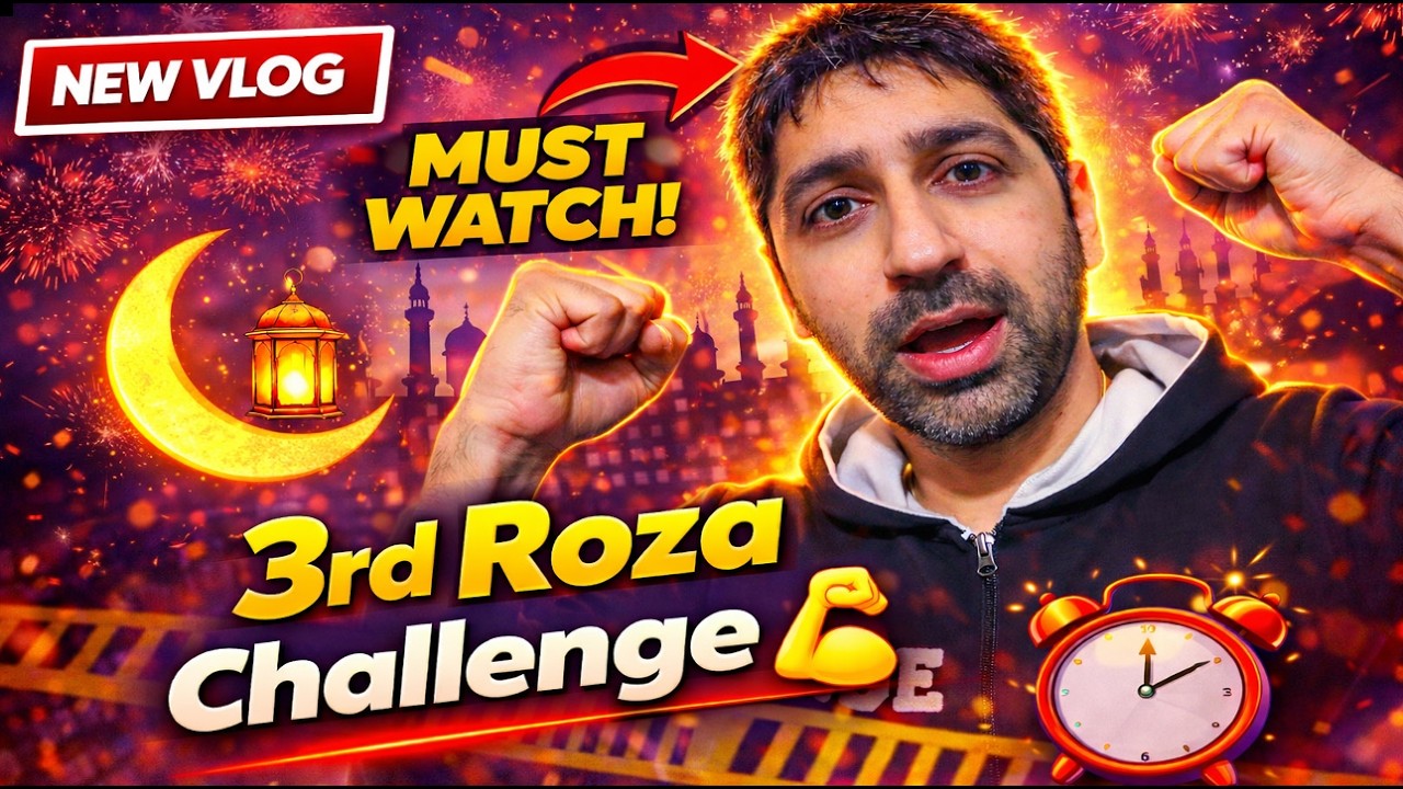 3rd Roza Routine 🕌 | 3rd Roza Vlog 🌙