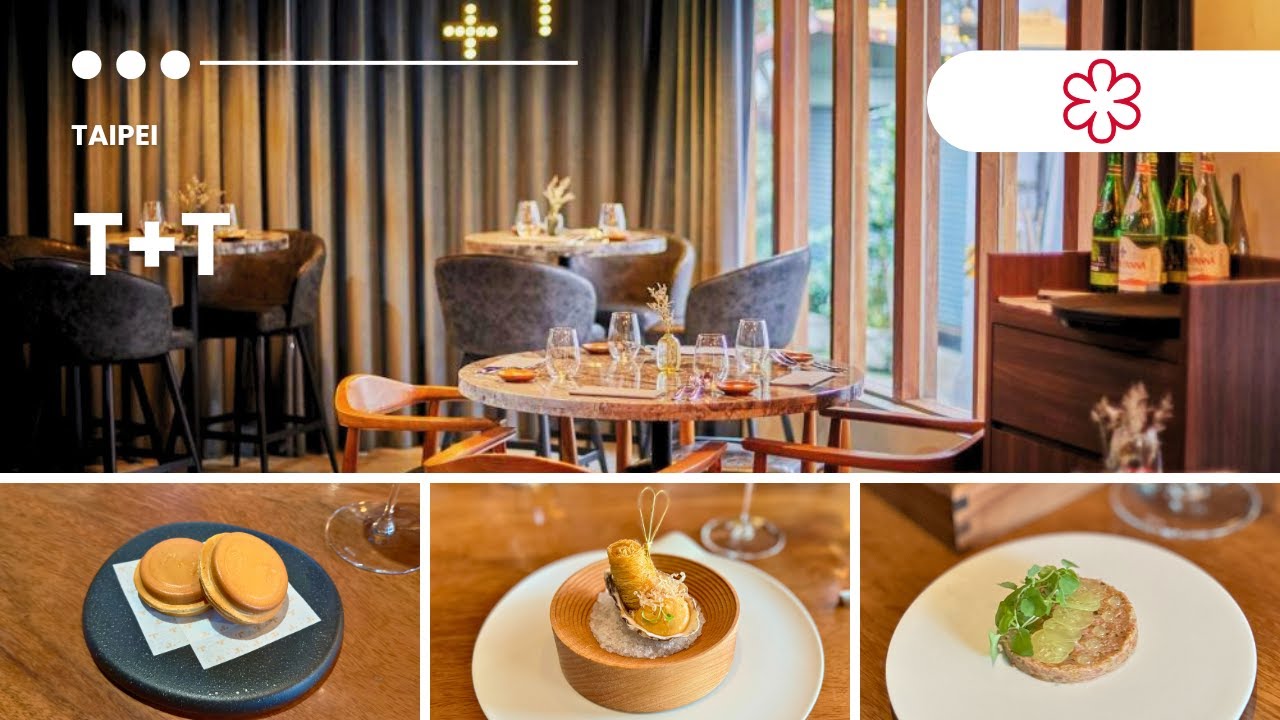 🇹🇼 [T+T] 1 MICHELIN starred restaurant with exceptional Asian flavours | Taiwan &ndash; Taipei