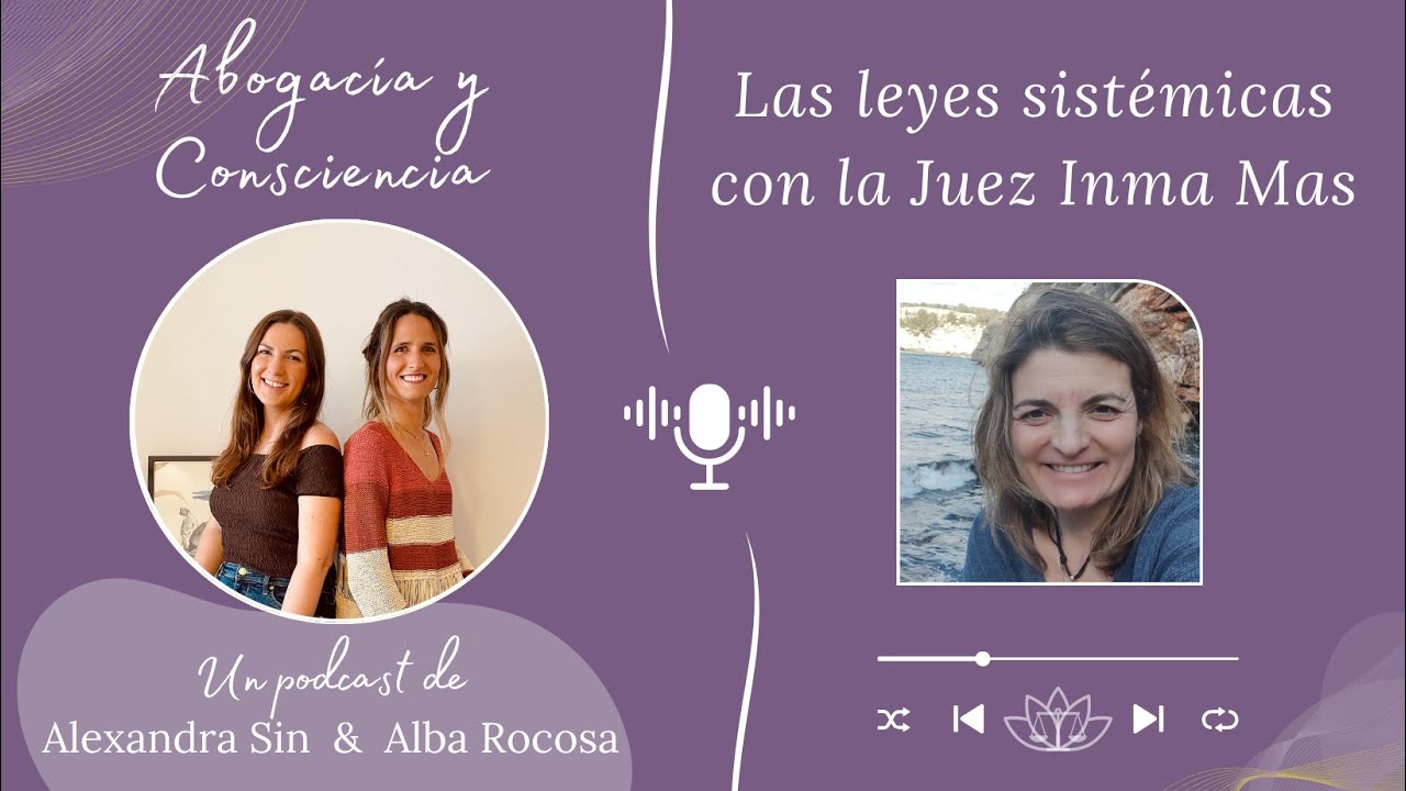 51. Las leyes sistémicas con la Juez Inma Mas