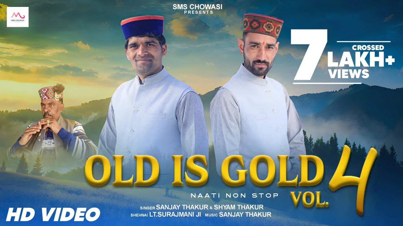 OLD IS GOLD Vol.4 Naati Nonstop | Sanjay Thakur SMS & Shyam Thakur SMS | Pavan Thacur | SMS Chowasi